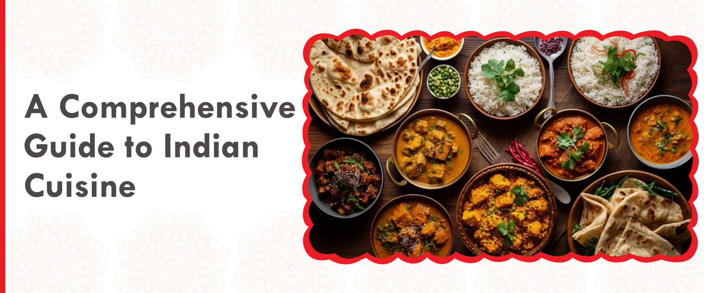 A Beginners Guide To Indian Cuisine 2 A Comprehensive Guide to Indian Cuisine