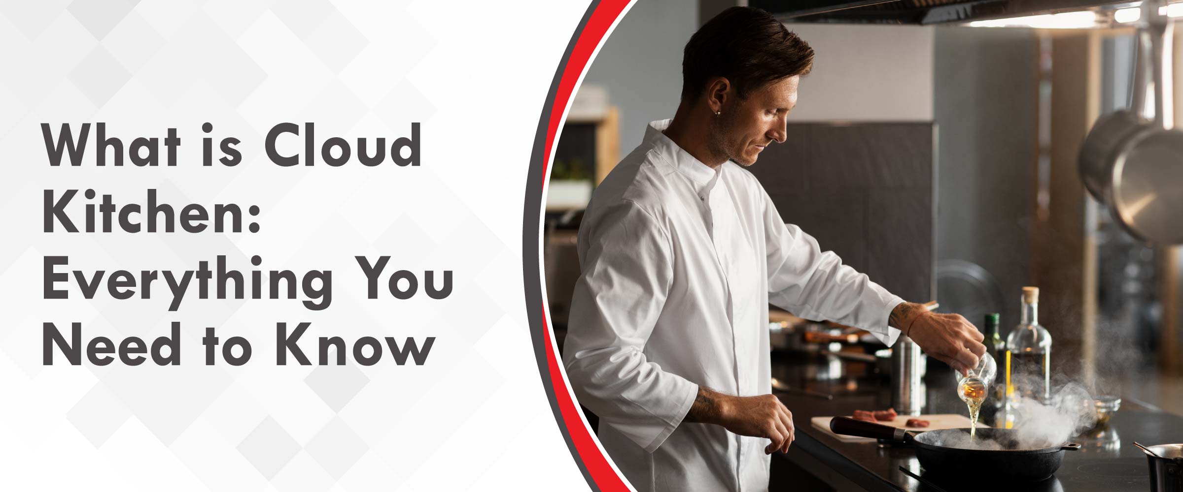 What Is a Cloud Kitchen and How To Start and Operate One? 2 What is Cloud Kitchen Everything you need to know Cover Image