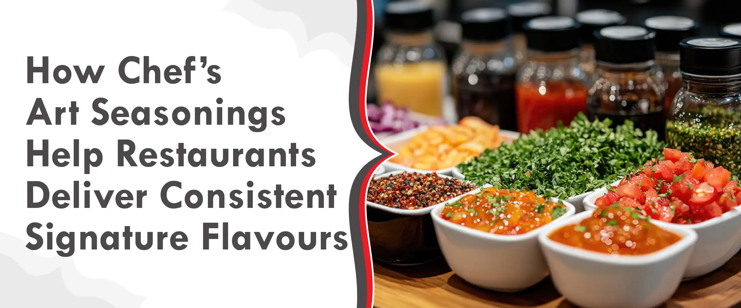 How Chef’s Art Seasonings Help Restaurants Deliver Consistent Signature Flavours