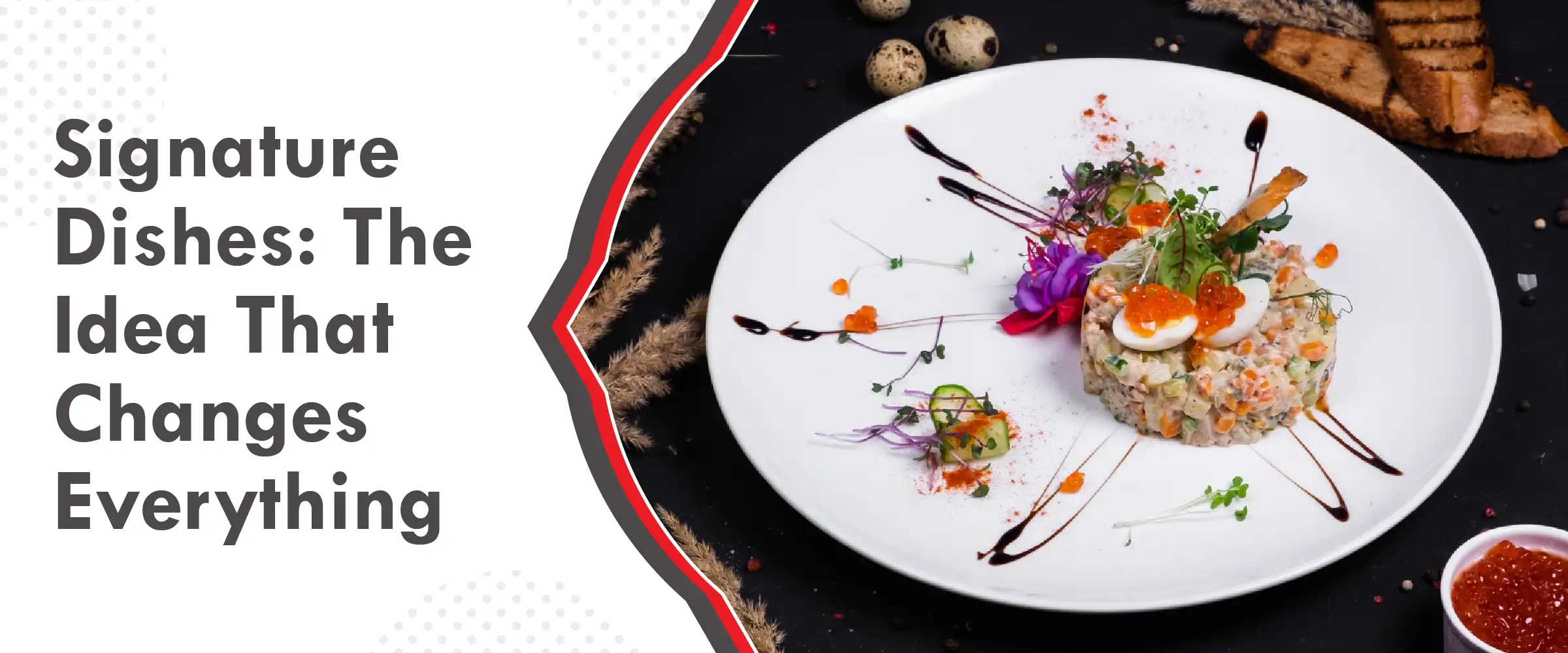 Signature Dishes: The Idea That Changes Everything in F&B 2 Signature Dishes The Idea That Changes Everything in F&B