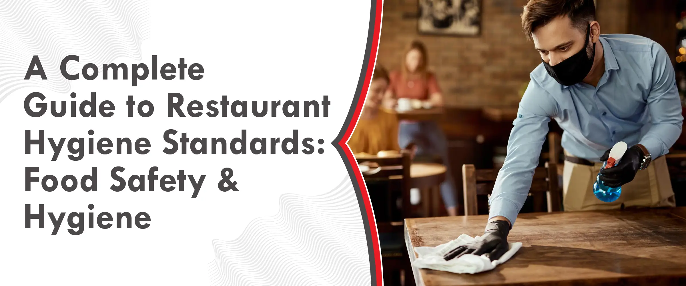 A Complete Guide to Restaurant Hygiene Standards Food Safety Hygiene Cover Image